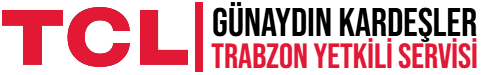 Trabzon Tcl Televizyon Yetkili Servisi